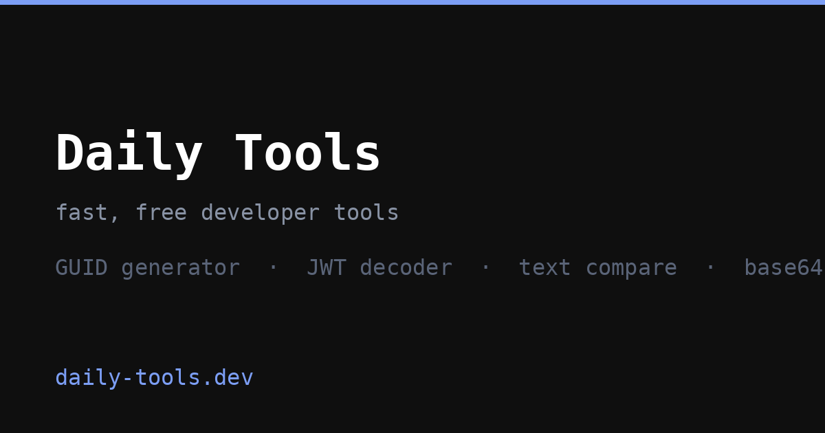 Daily Tools — Free Online Developer Utilities